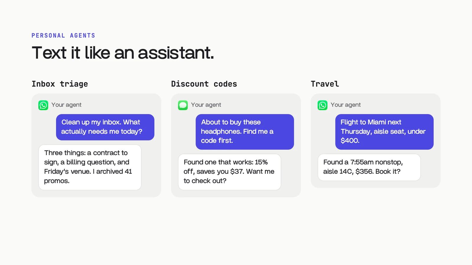 Slide: Text it like an assistant. Three threads with a personal agent: inbox triage, finding a working discount code before checkout, and booking a flight under budget
